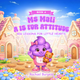 A is for Attitude
